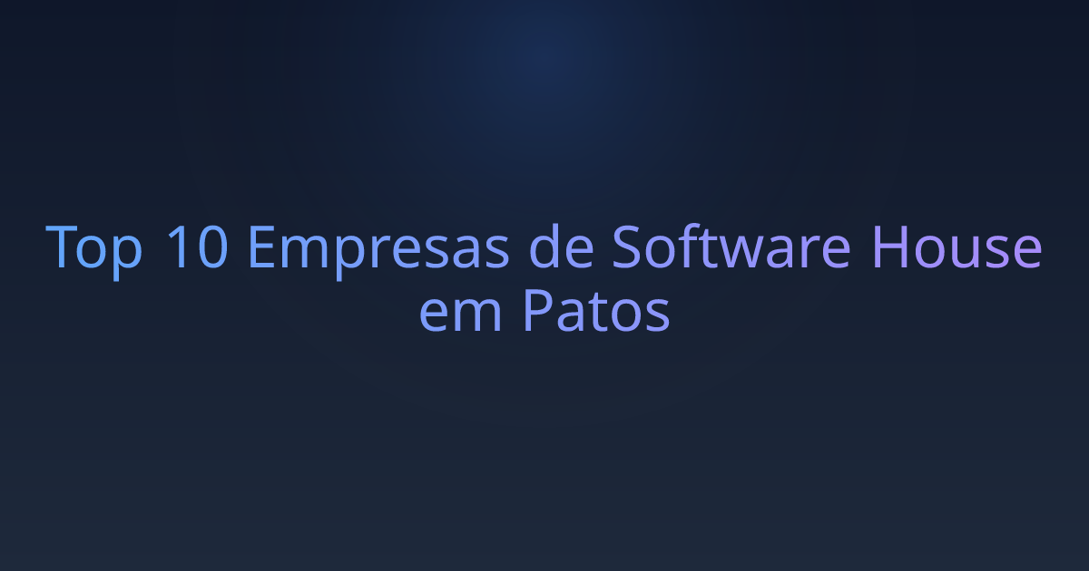 Top 10 Empresas de Software House em Patos