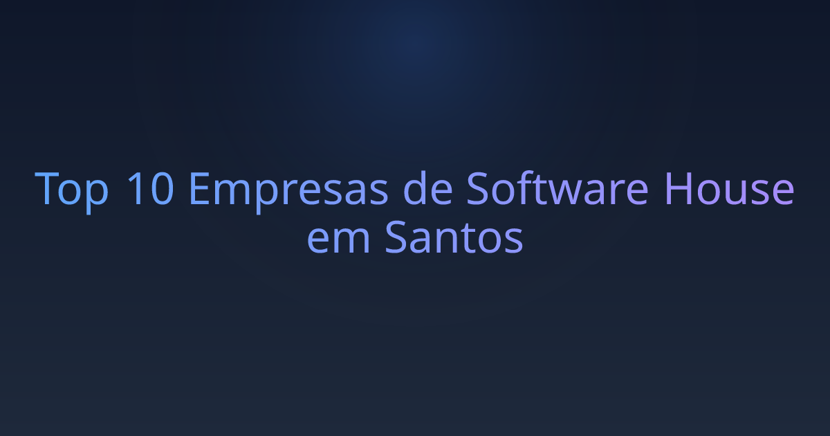 Top 10 Empresas de Software House em Santos