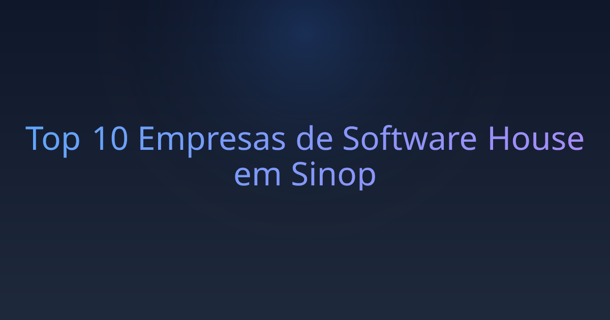 Top 10 Empresas de Software House em Sinop