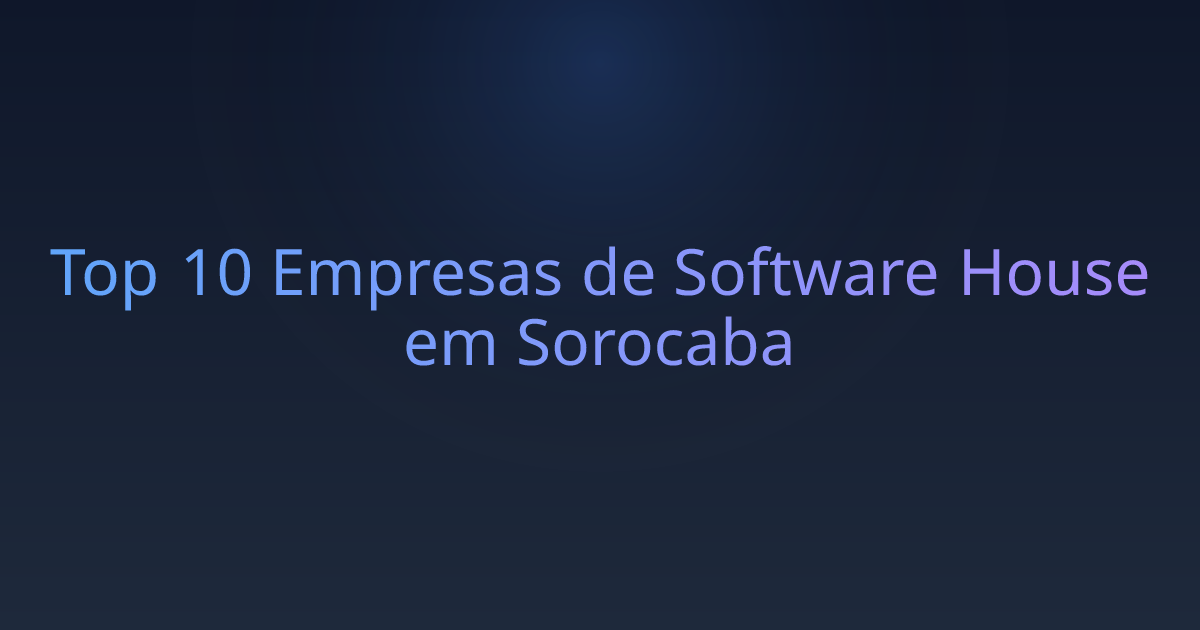 Top 10 Empresas de Software House em Sorocaba