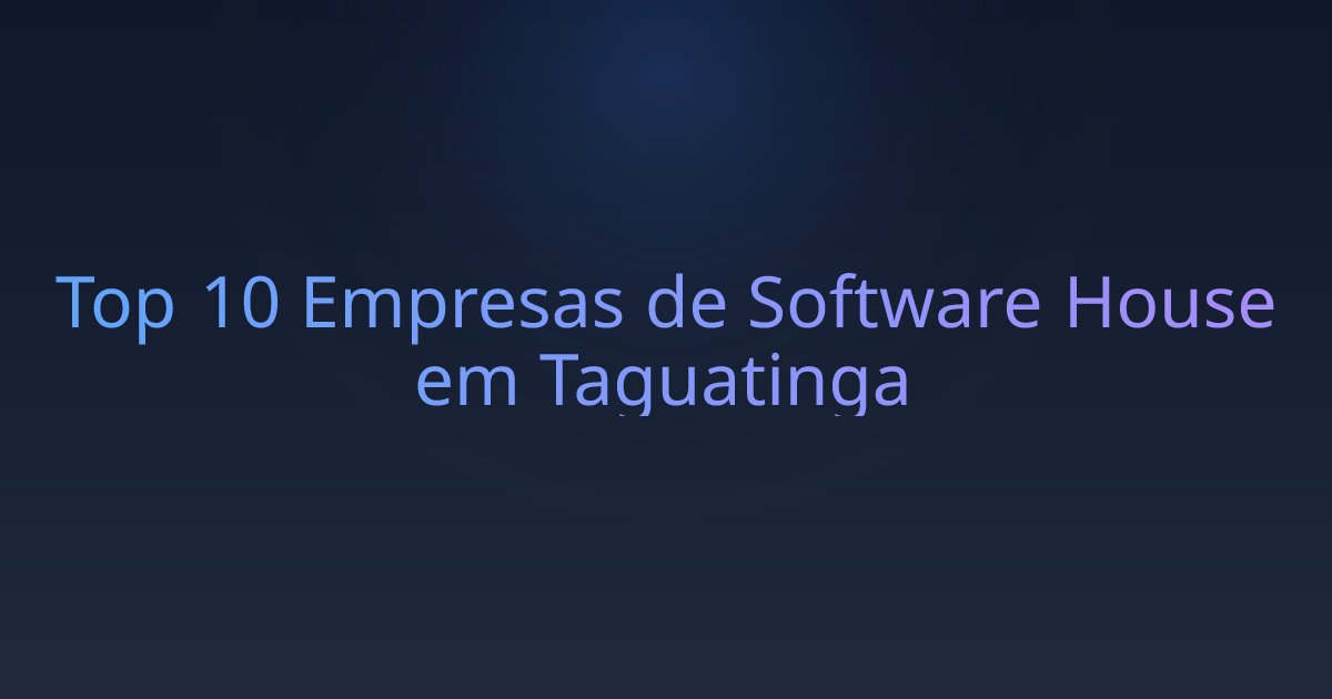 Top 10 Empresas de Software House em Taguatinga