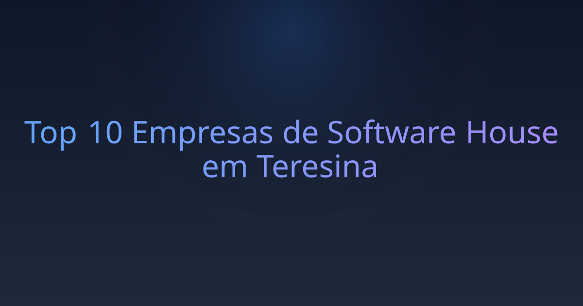 Top 10 Empresas de Software House em Teresina