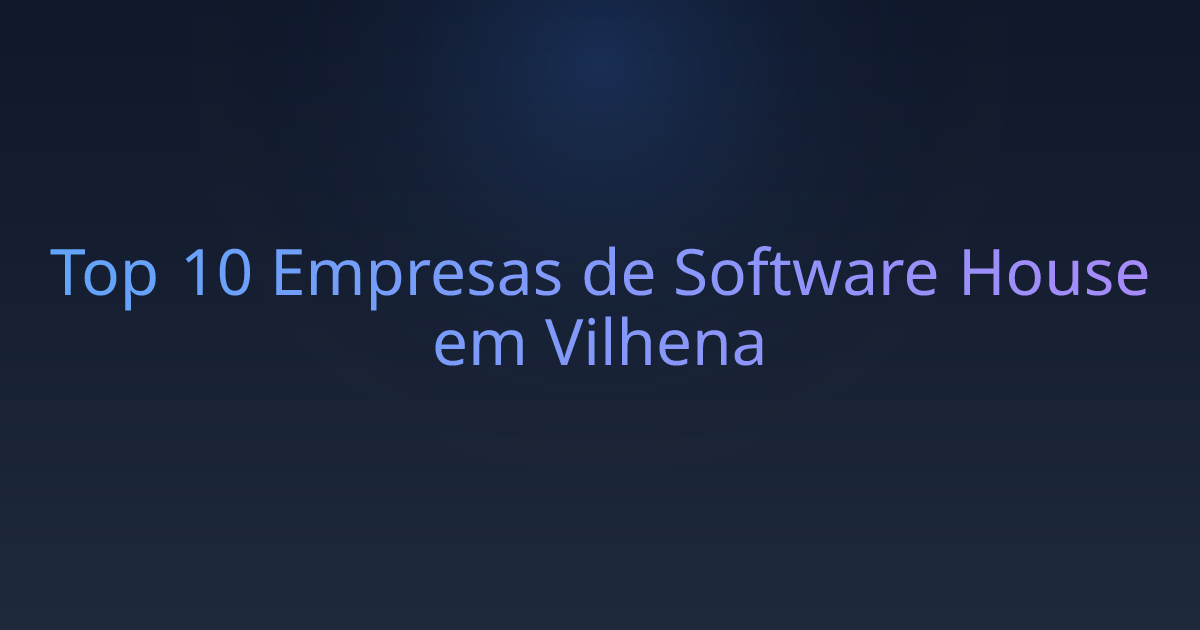 Top 10 Empresas de Software House em Vilhena