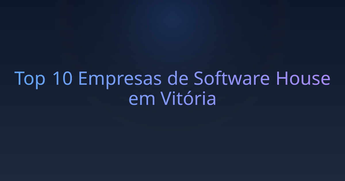Top 10 Empresas de Software House em Vitória