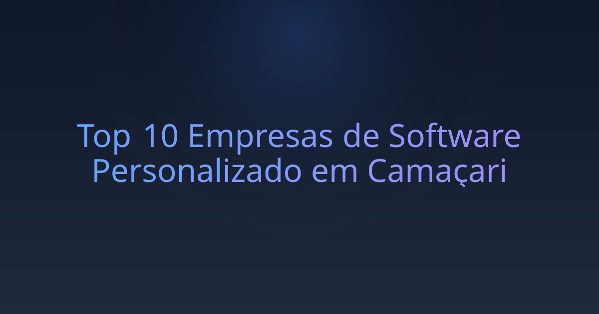 Top 10 Empresas de Software Personalizado em Camaçari