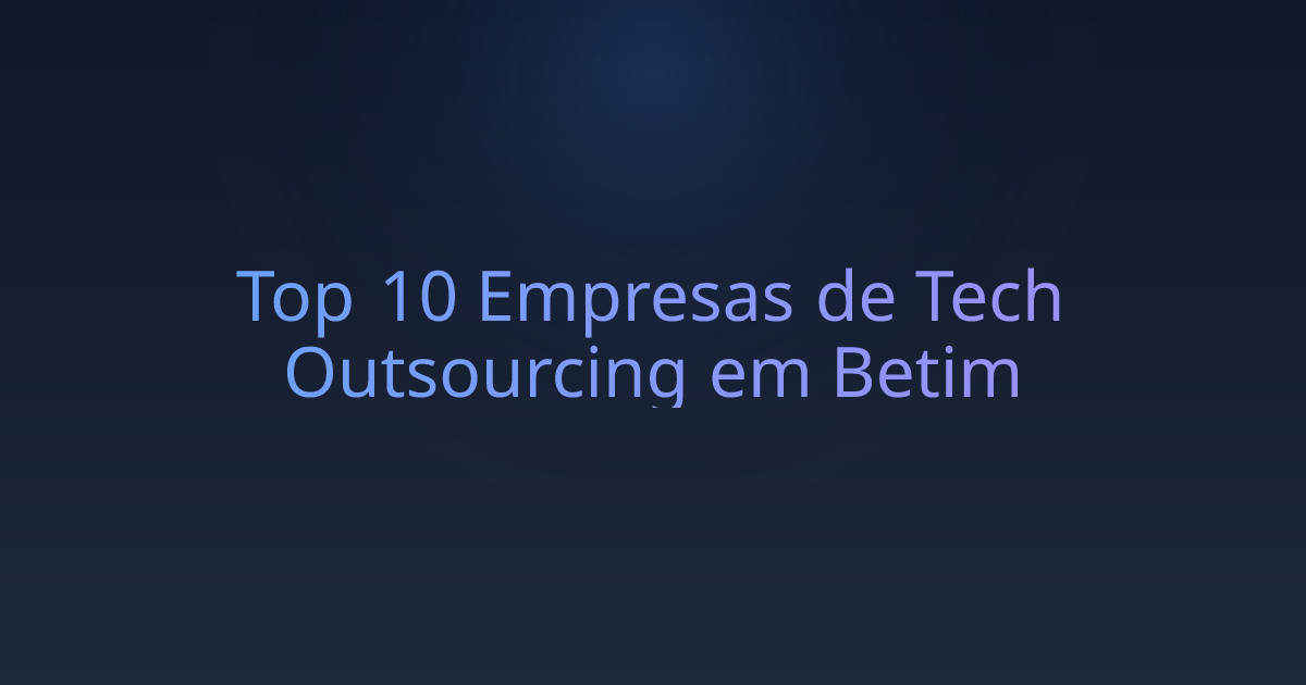 Top 10 Empresas de Tech Outsourcing em Betim
