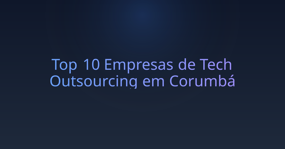 Top 10 Empresas de Tech Outsourcing em Corumbá