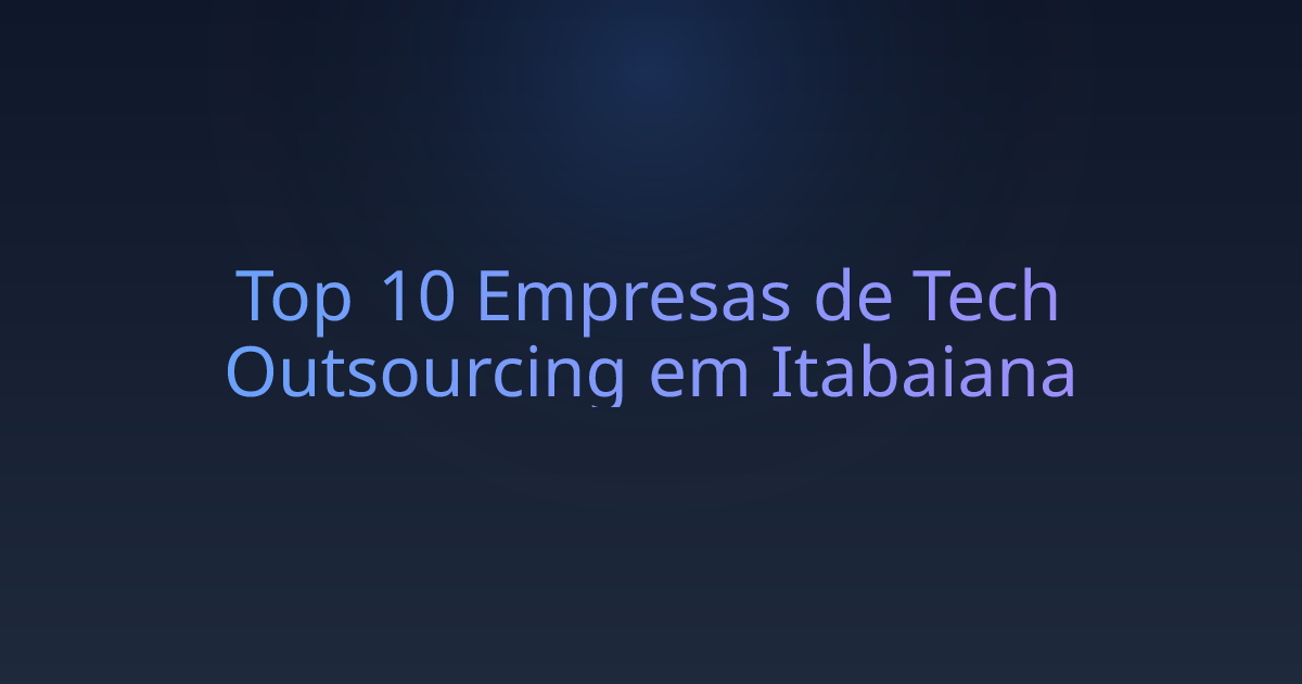 Top 10 Empresas de Tech Outsourcing em Itabaiana