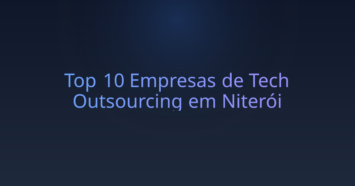 Top 10 Empresas de Tech Outsourcing em Niterói