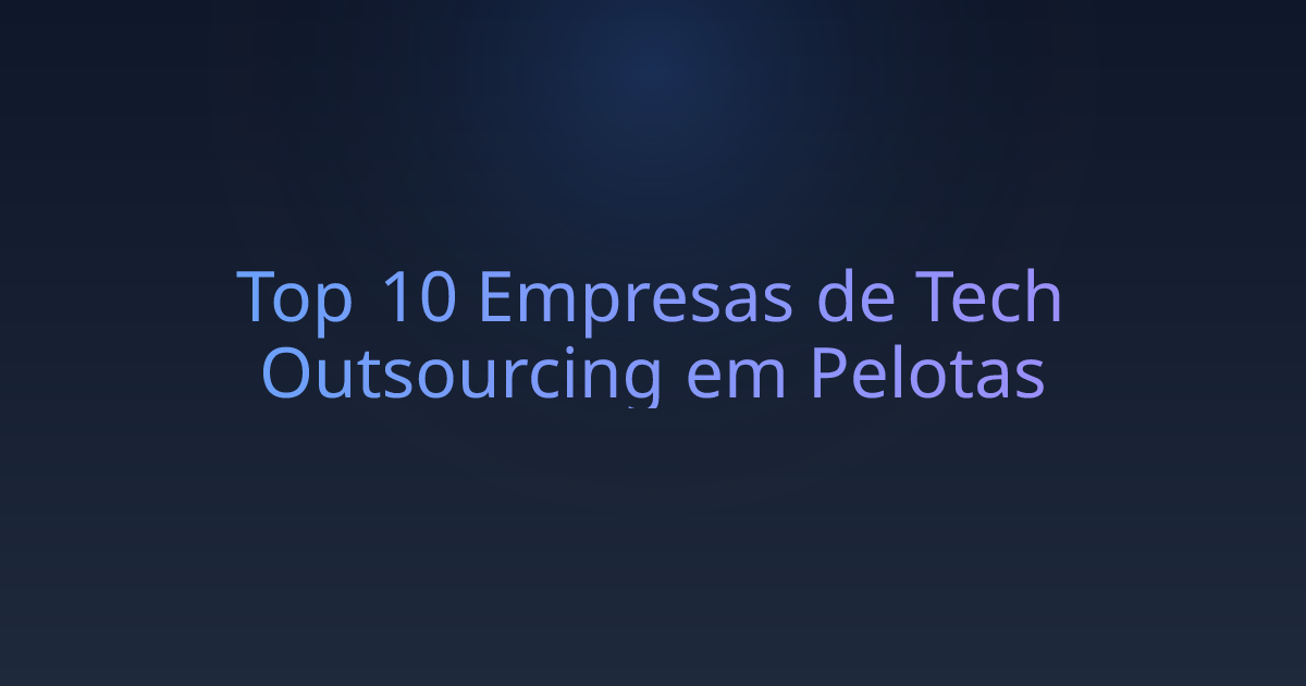 Top 10 Empresas de Tech Outsourcing em Pelotas