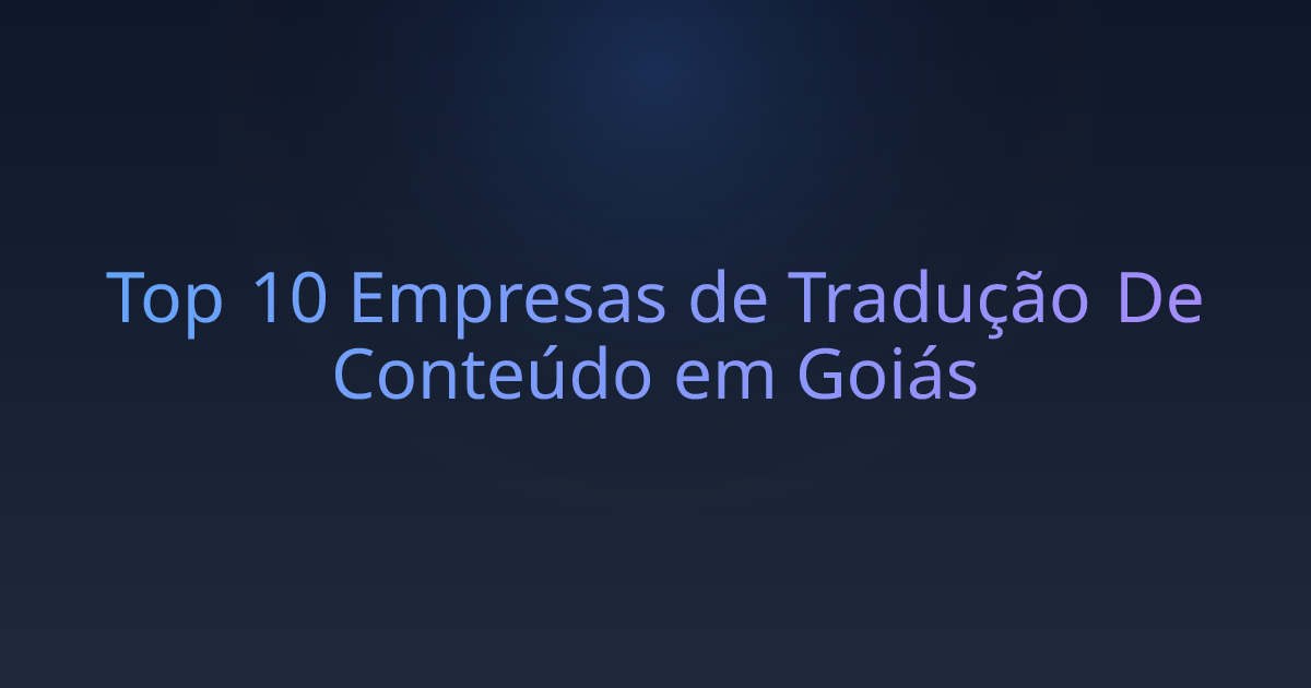 Top 10 Empresas de Tradução De Conteúdo em Goiás