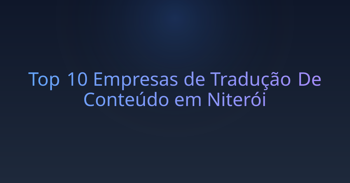 Top 10 Empresas de Tradução De Conteúdo em Niterói