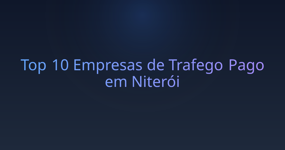 Top 10 Empresas de Trafego Pago em Niterói