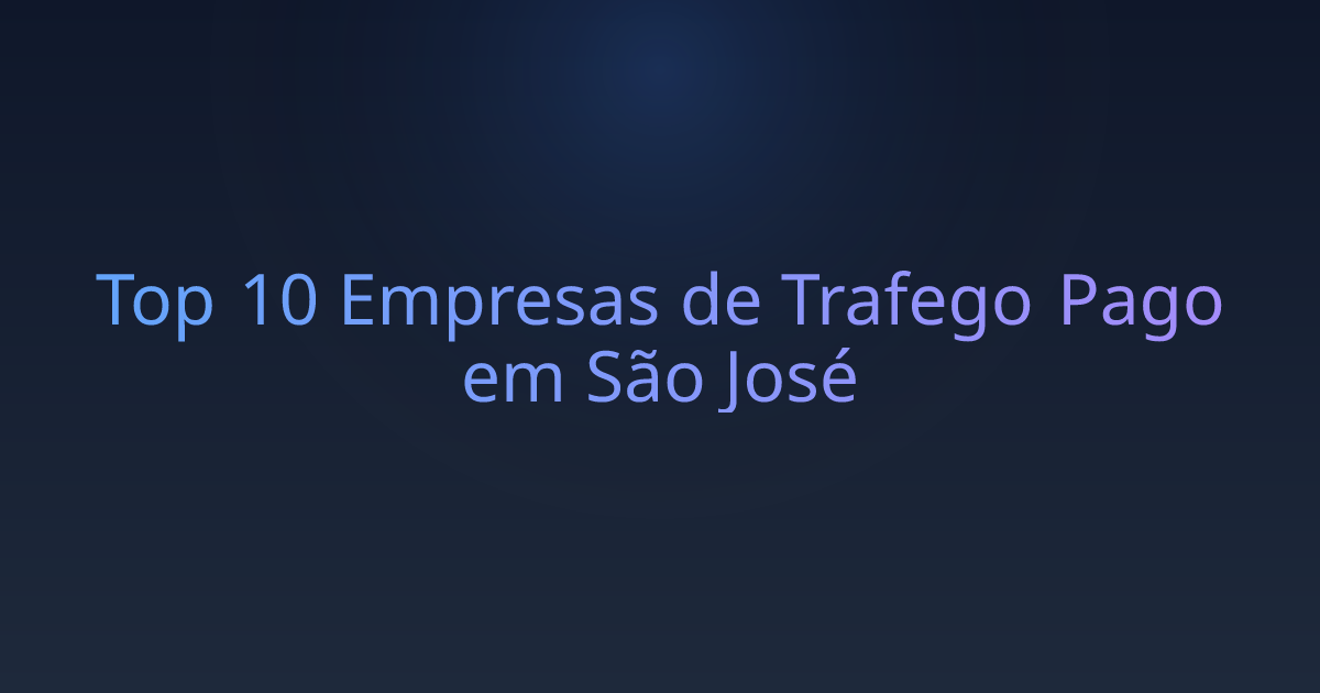 Top 10 Empresas de Trafego Pago em São José