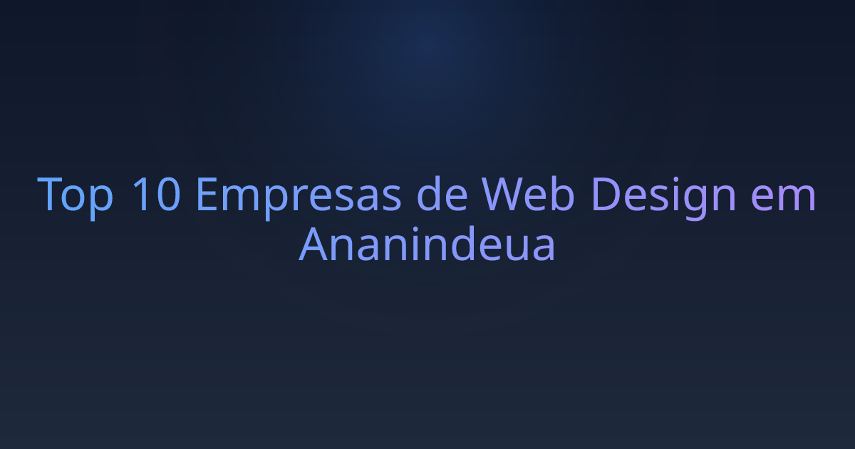 Top 10 Empresas de Web Design em Ananindeua