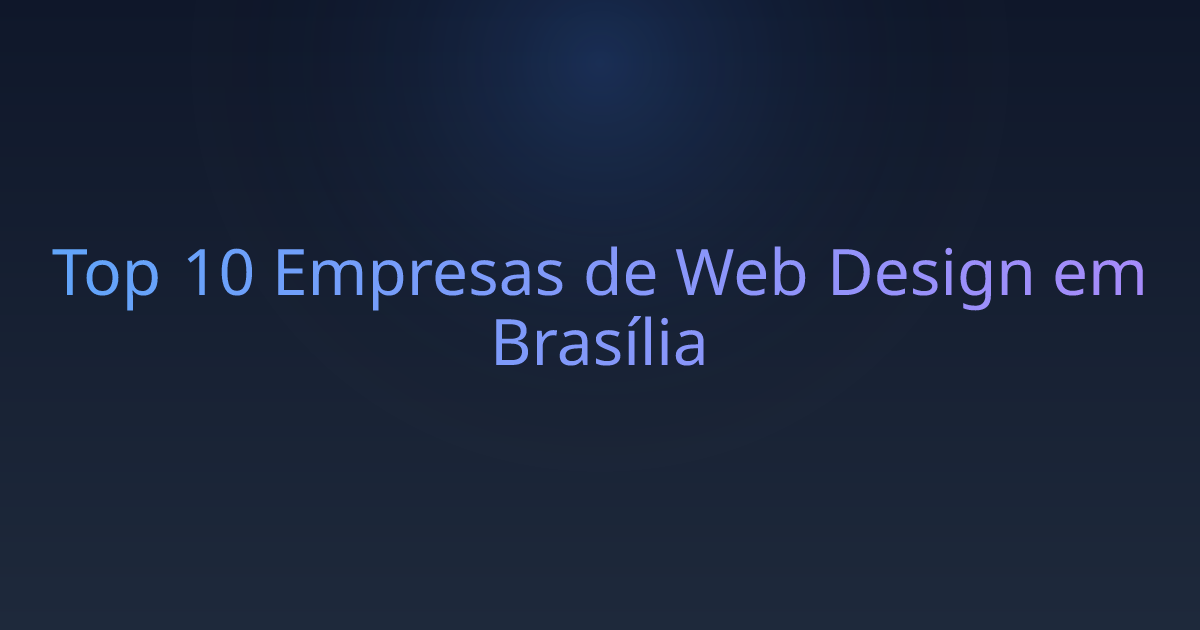 Top 10 Empresas de Web Design em Brasília