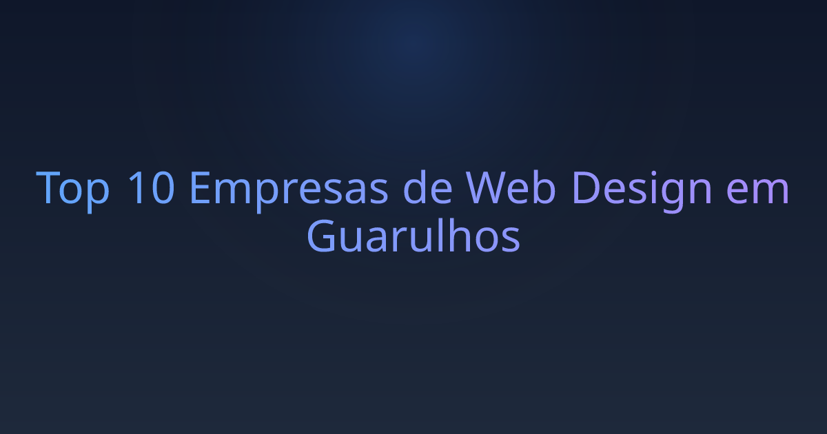 Top 10 Empresas de Web Design em Guarulhos