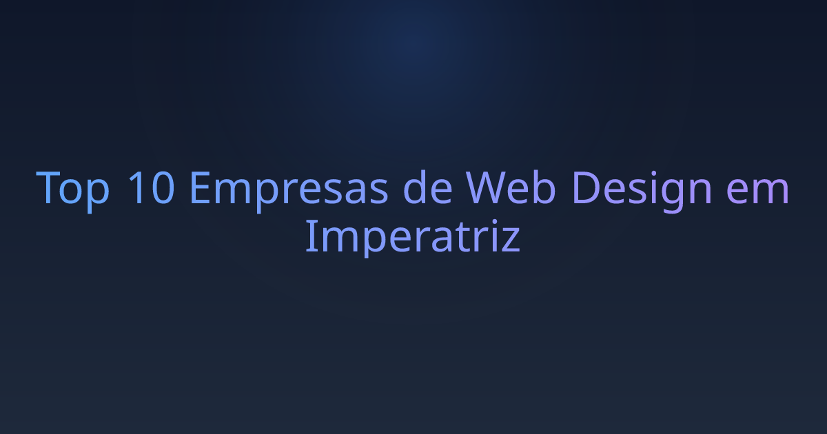 Top 10 Empresas de Web Design em Imperatriz