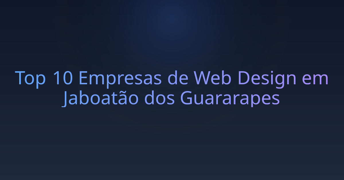 Top 10 Empresas de Web Design em Jaboatão dos Guararapes