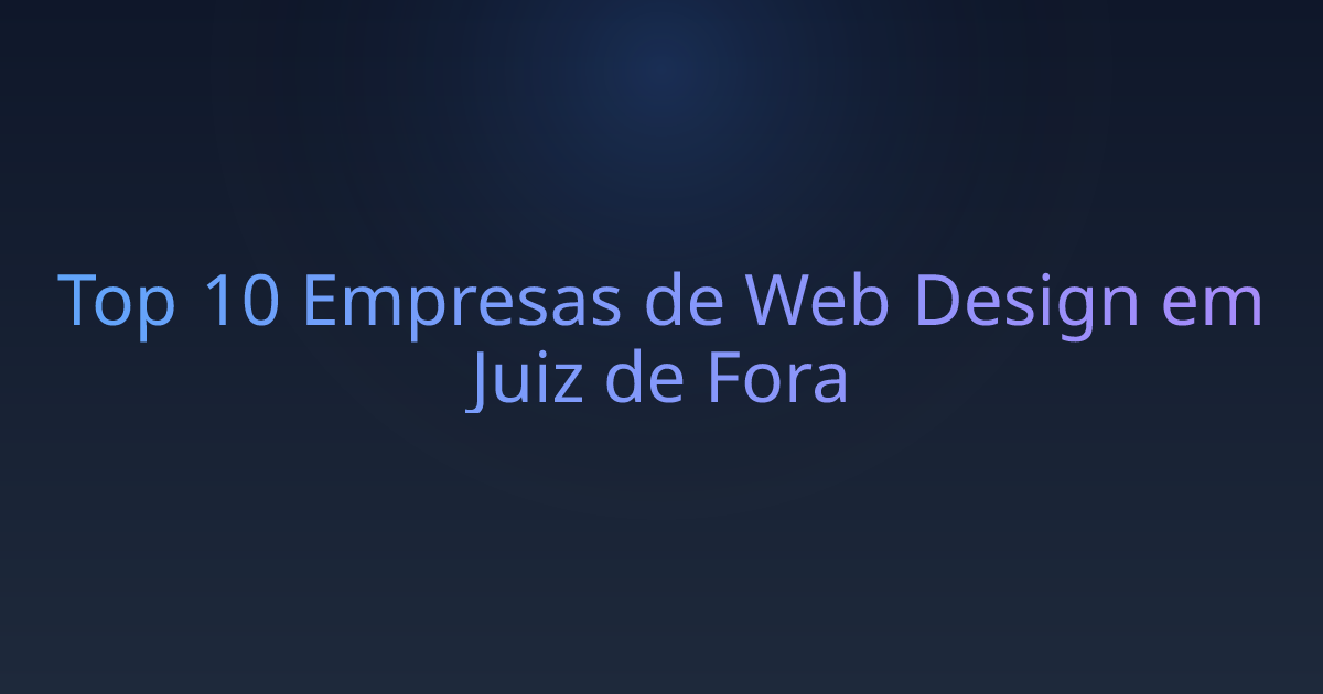 Top 10 Empresas de Web Design em Juiz de Fora