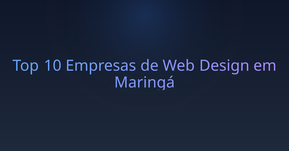 Top 10 Empresas de Web Design em Maringá