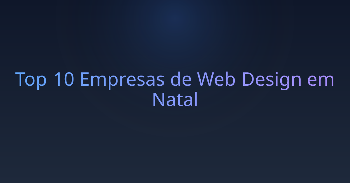 Top 10 Empresas de Web Design em Natal