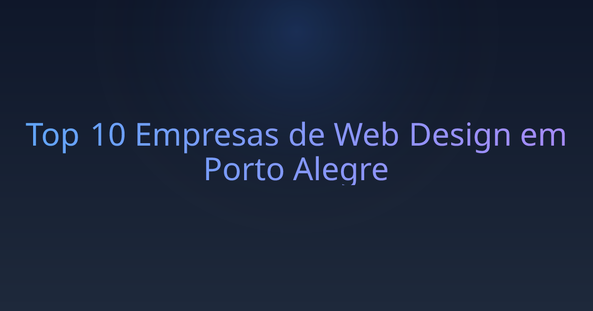 Top 10 Empresas de Web Design em Porto Alegre