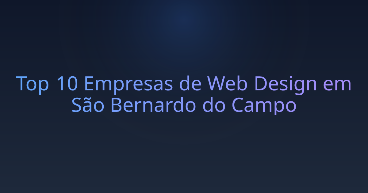 Top 10 Empresas de Web Design em São Bernardo do Campo
