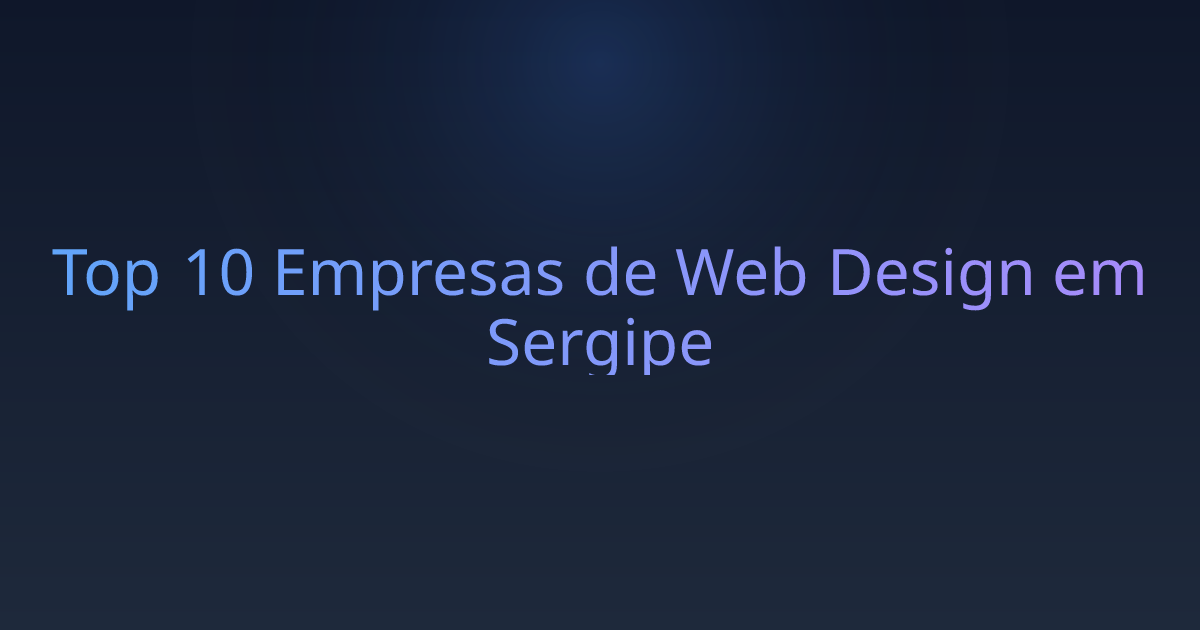Top 10 Empresas de Web Design em Sergipe