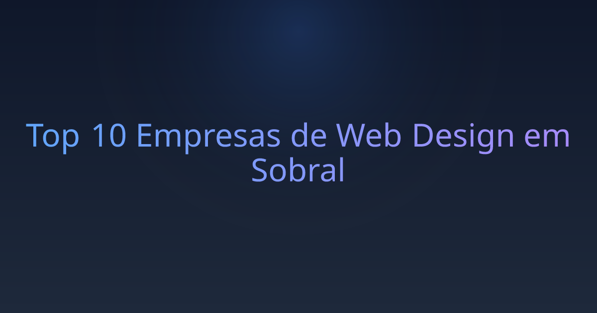 Top 10 Empresas de Web Design em Sobral