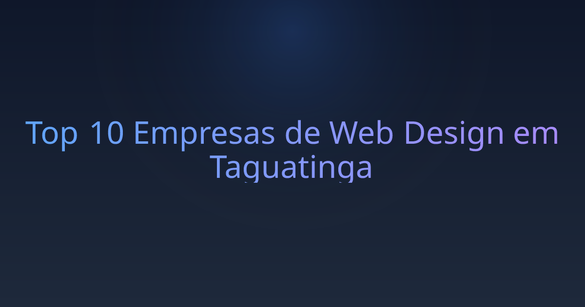 Top 10 Empresas de Web Design em Taguatinga