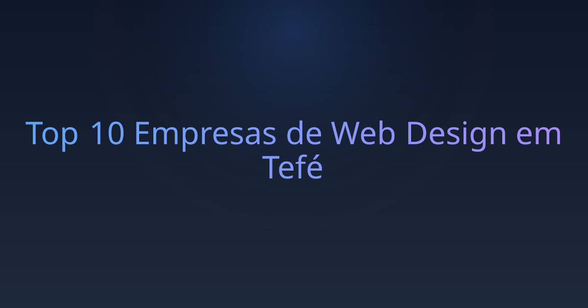 Top 10 Empresas de Web Design em Tefé