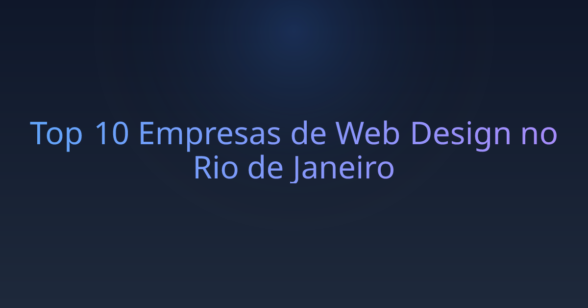 Top 10 Empresas de Web Design no Rio de Janeiro